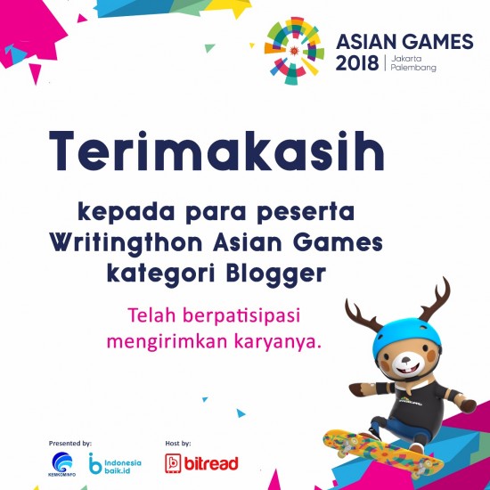 PENGUMUMAN PEMENANG WRITINGTHON ASIAN GAMES KATEGORI BLOGGER