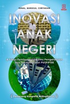 Inovasi Anak Negeri Writingthon Puspiptek 2017 B5 - TIDAK DIPERJUALBELIKAN