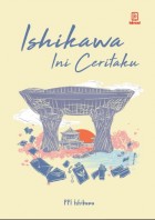Ishikawa ini Ceritaku