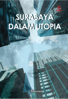 Surabaya dalam Utopia 